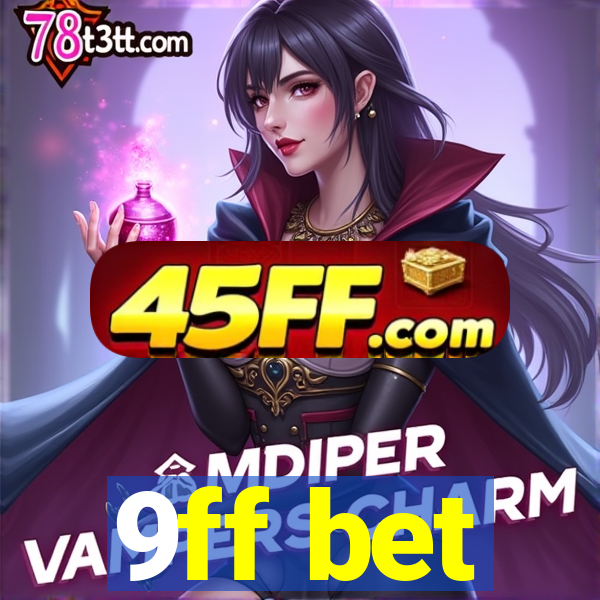 9ff bet